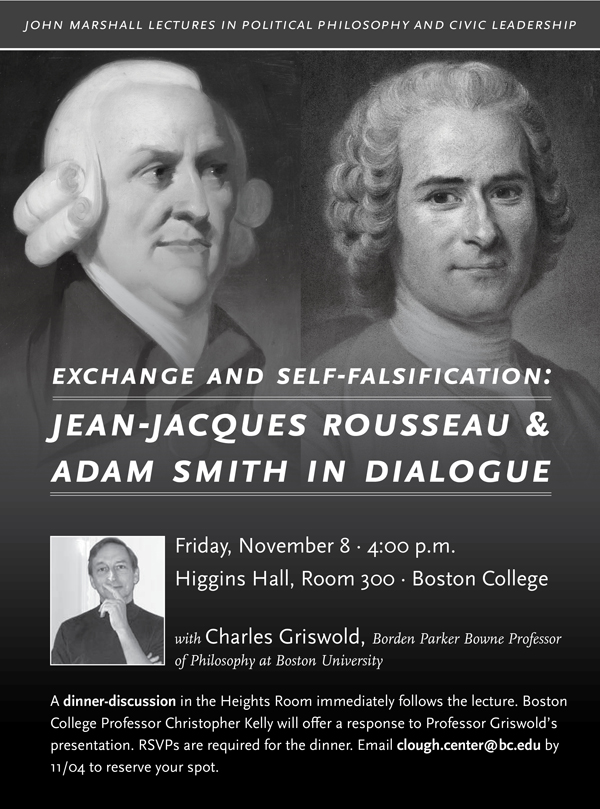 Exchange and Self-falsification: J.J. Rousseau and Adam Smith in Dialogue | Friday, November 8 at 4:00 p.m. | Higgins Hall, Room 300, Boston College