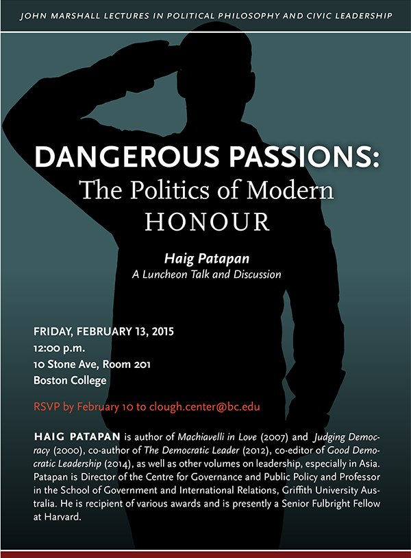 Dangerous Passions: The Politics of Modern Honour | Friday, February 13 at 12:00 p.m. | 10 Stone Ave, Room 201, Boston College