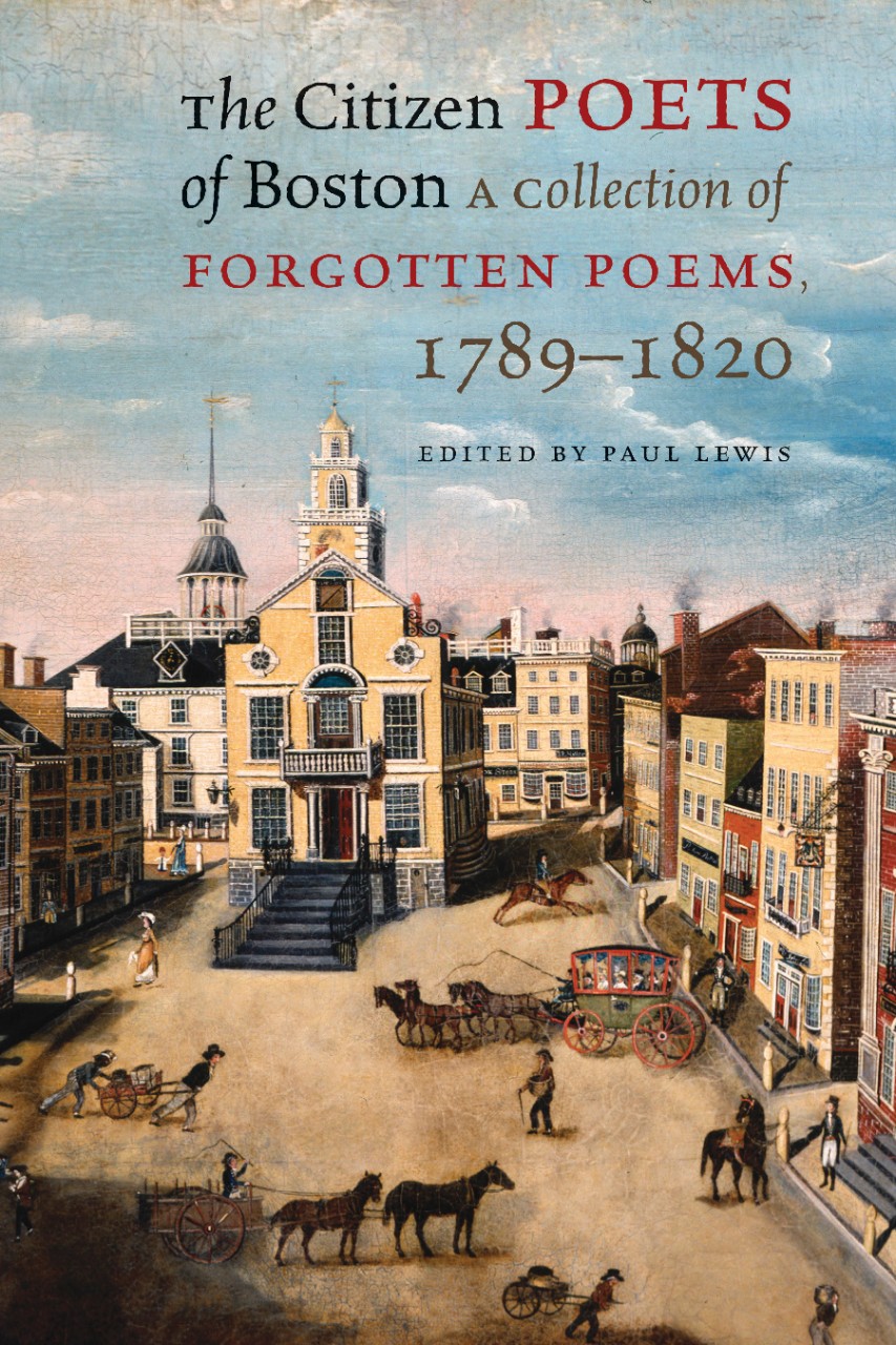 Cover photo for 'The Citizen Poets of Boston: A Collection of Forgotten Poems 1789-1820"