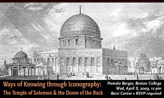 Ways of Knowing through Iconography: The Temple of Solomon and the Dome of  the Rock - Boisi Center for Religion and American Public Life - Boston  College